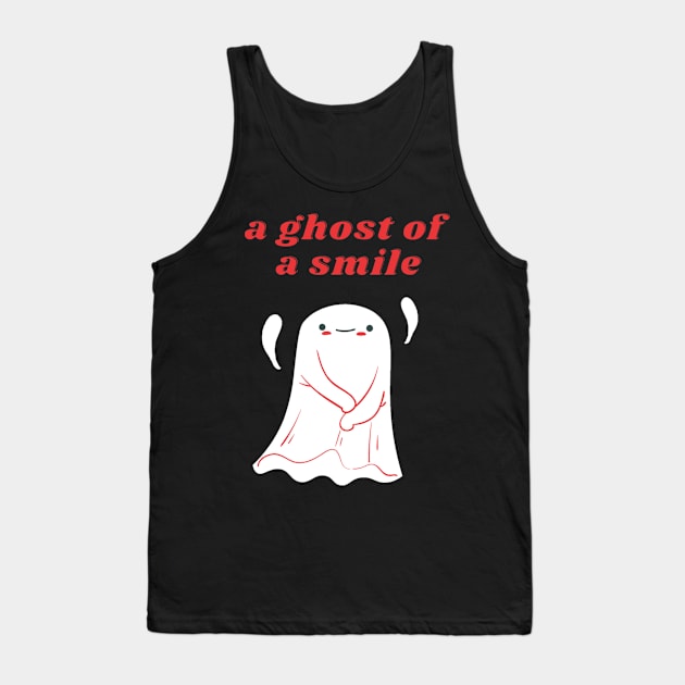 Ghost of a smile Tank Top by Breaking Down Bad Books